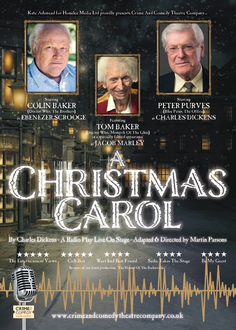 A CHRISTMAS CAROL starring Colin Baker (Dr Who) & Peter Purves (Blue Peter) and featuring Tom Baker