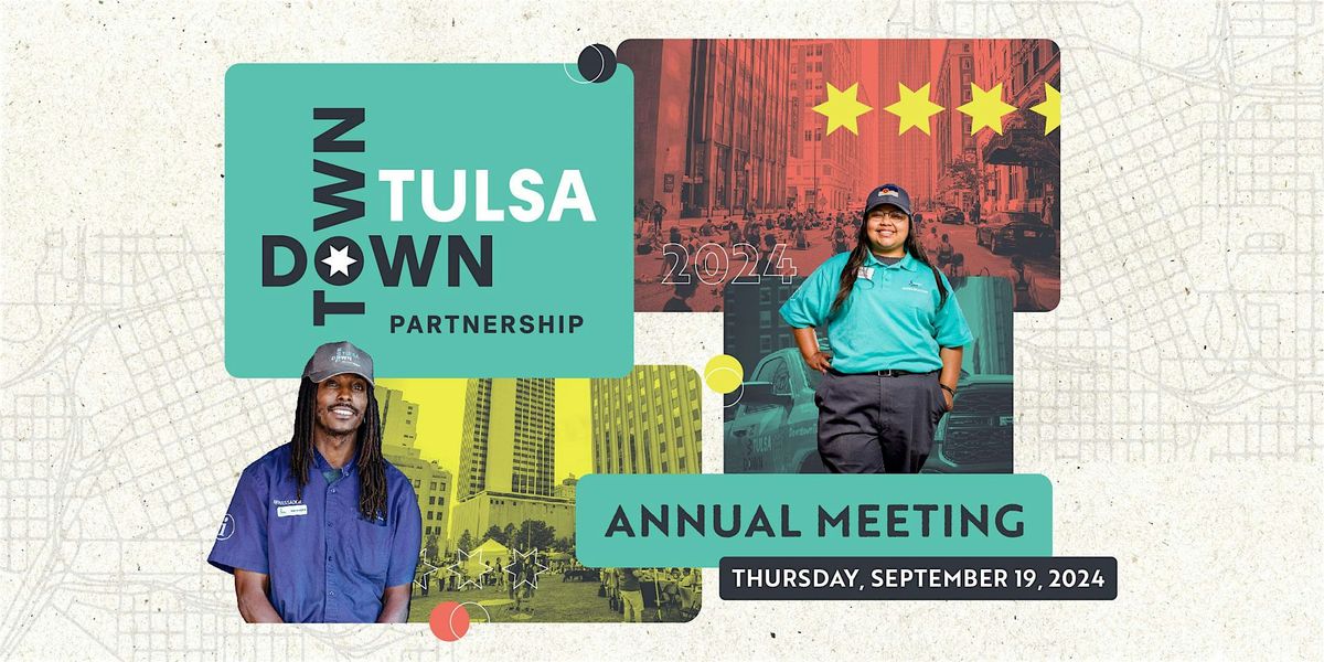 Annual Meeting of Downtown Tulsa Partnership