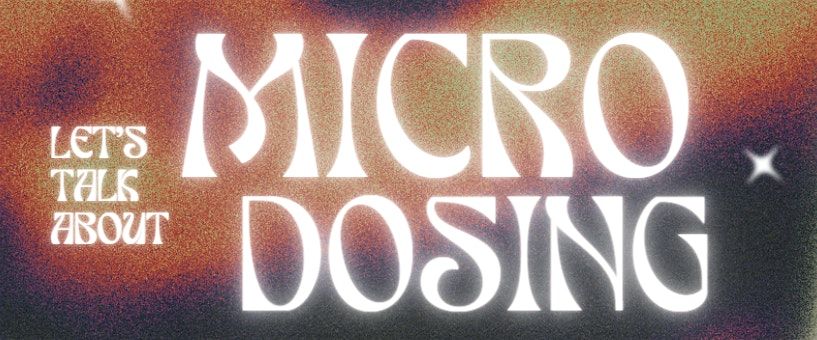 Let's Talk About Microdosing, with Dr. Zach Walsh