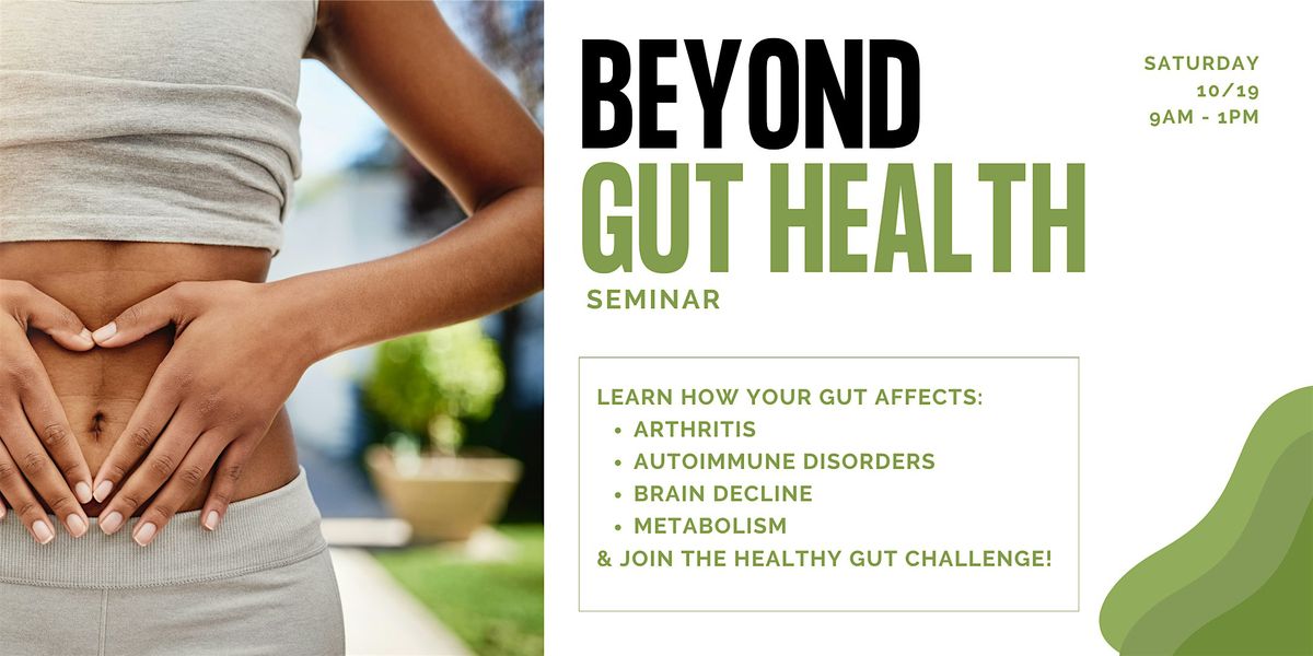 Beyond Gut Health - Seminar