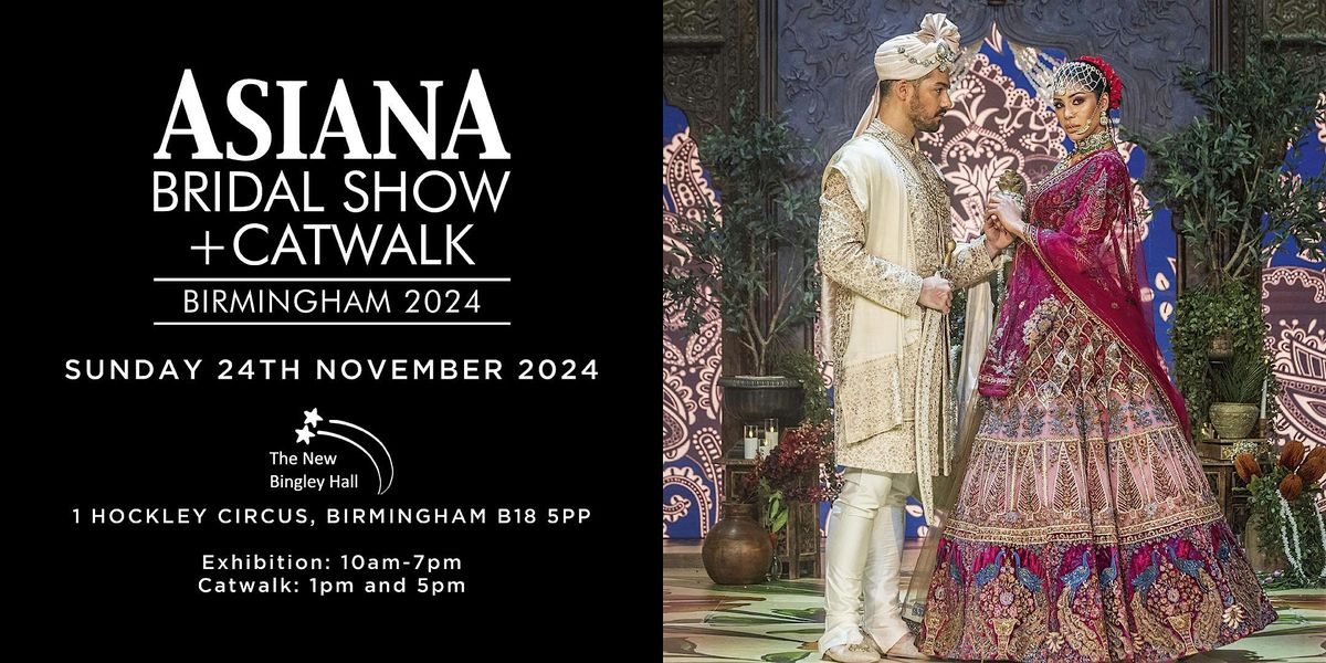 Asiana Bridal Show Birmingham - Sun 24 Nov 2024