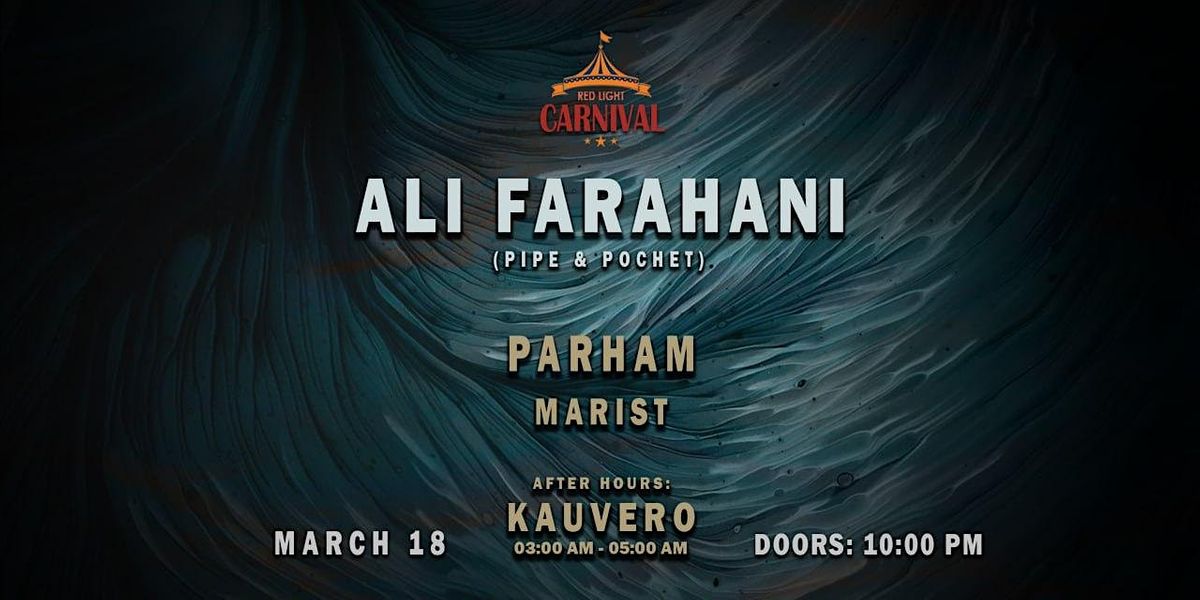 RED LIGHT CARNIVAL W\/ ALI FARAHANI(PIPE & POCHET)