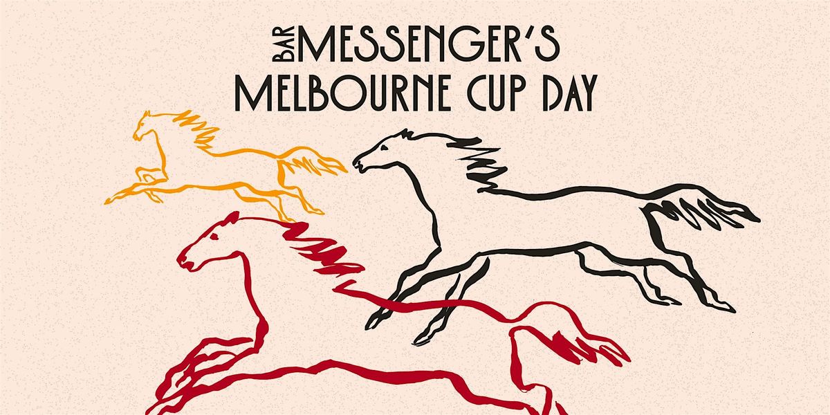 Bar Messenger's Melbourne Cup Day