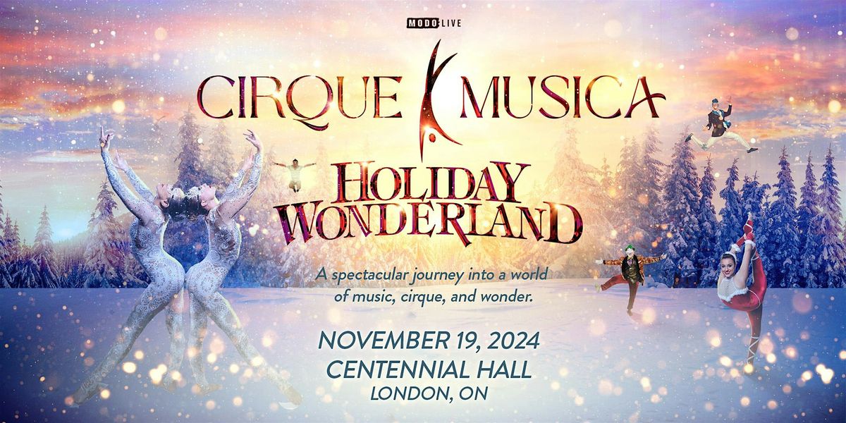 Cirque Musica Holiday Wonderland