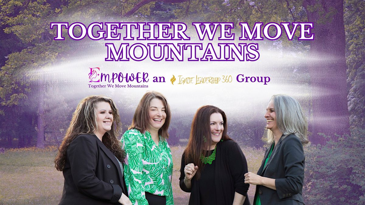 Together We Move Mountains: Women Sharing Their Stories