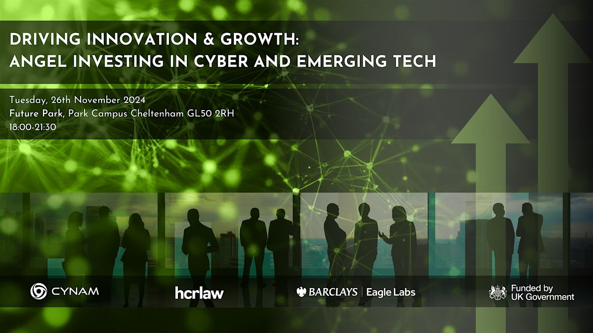 Driving Innovation & Growth: Angel Investing in Cyber and Emerging Tech