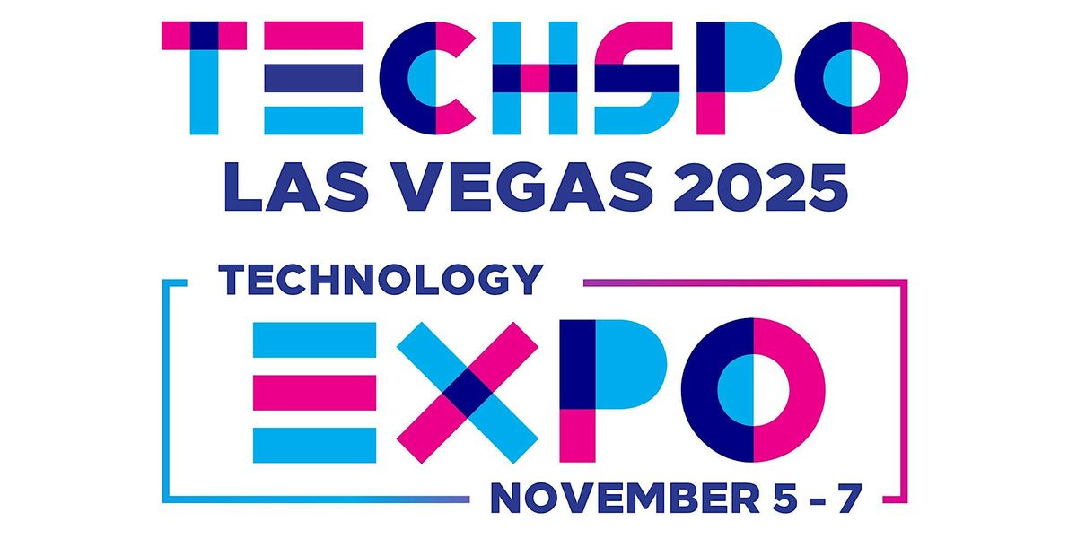 TECHSPO Las Vegas 2025 Technology Expo (Internet ~ AdTech ~ MarTech)