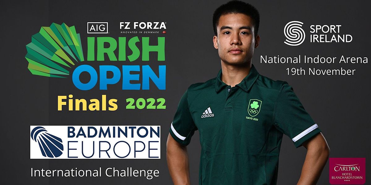 AIG FZ Forza Irish Open Finals 2022