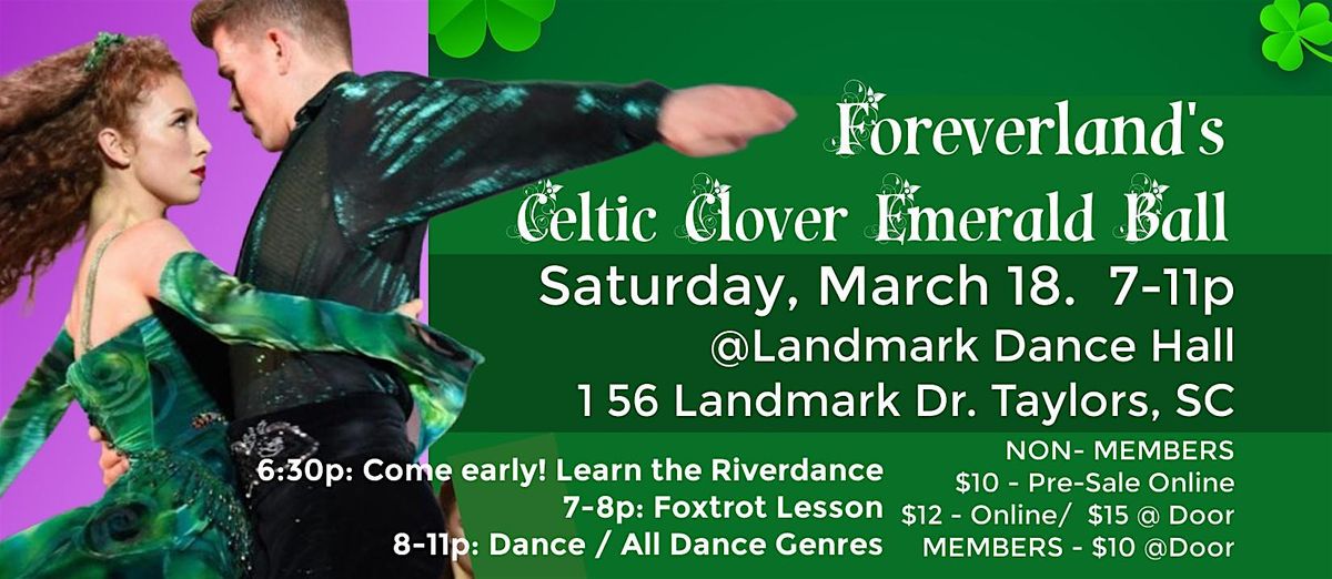 Foreverland's Celtic Emerald Ball & Late Night Latin Dance