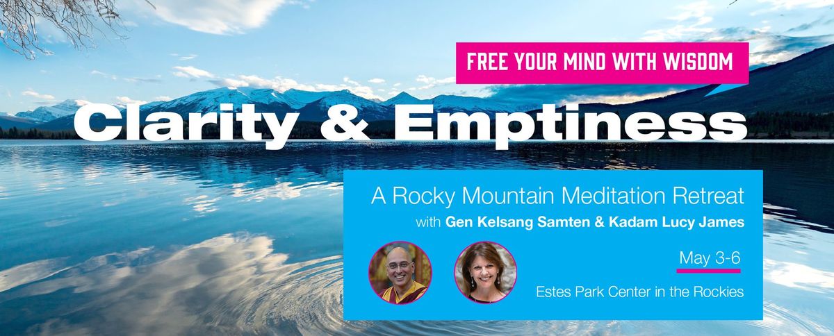 Clarity & Emptiness: A Rocky Mountain Meditation Retreat
