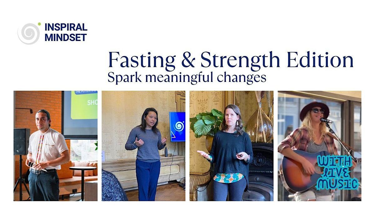 INSPIRAL MINDSET AMSTERDAM - FASTING AND NUTRITION FOR HIGH PERFORMANCE