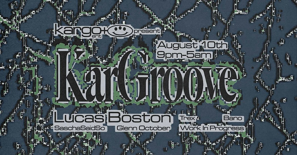 KARGROOVE w\/ LUCAS BOSTON (NAARM\/MELB)