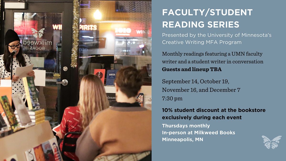 Faculty\/Student Reading Series, presented by UMN's Creative Writing MFA