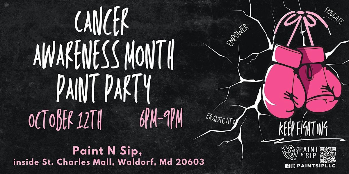 Cancer Awareness Paint Party (Waldorf)