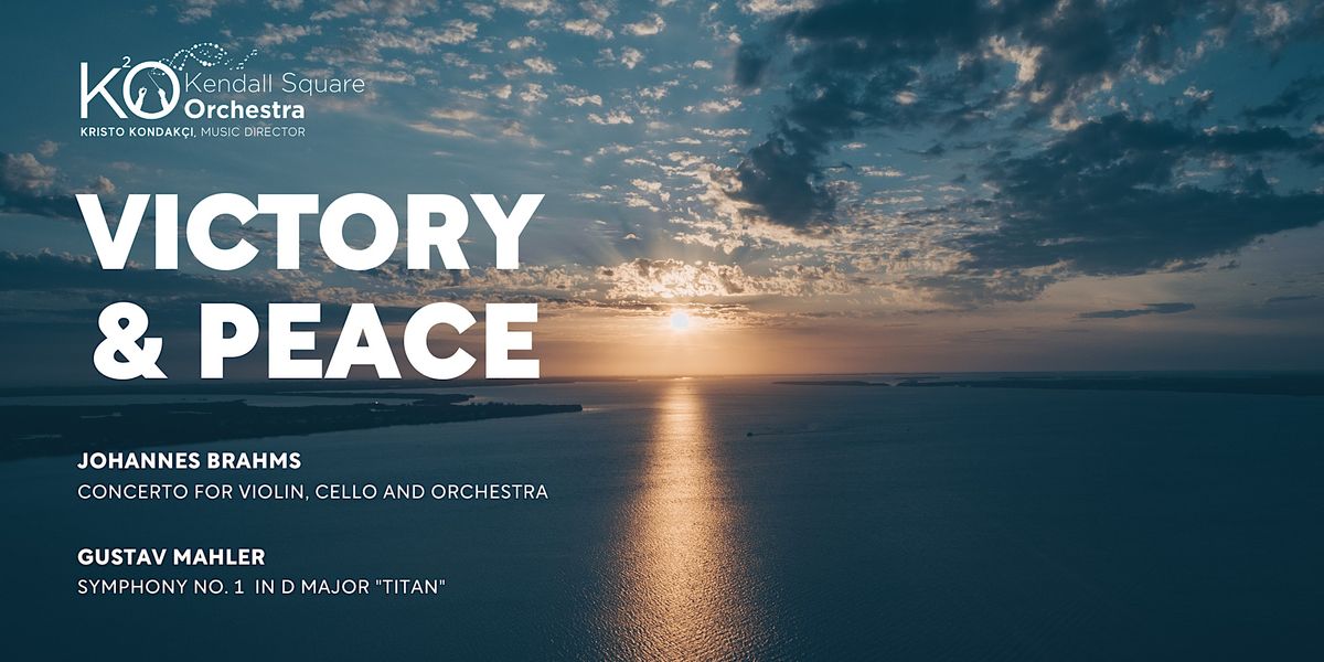 Kendall Square Orchestra: Victory and Peace