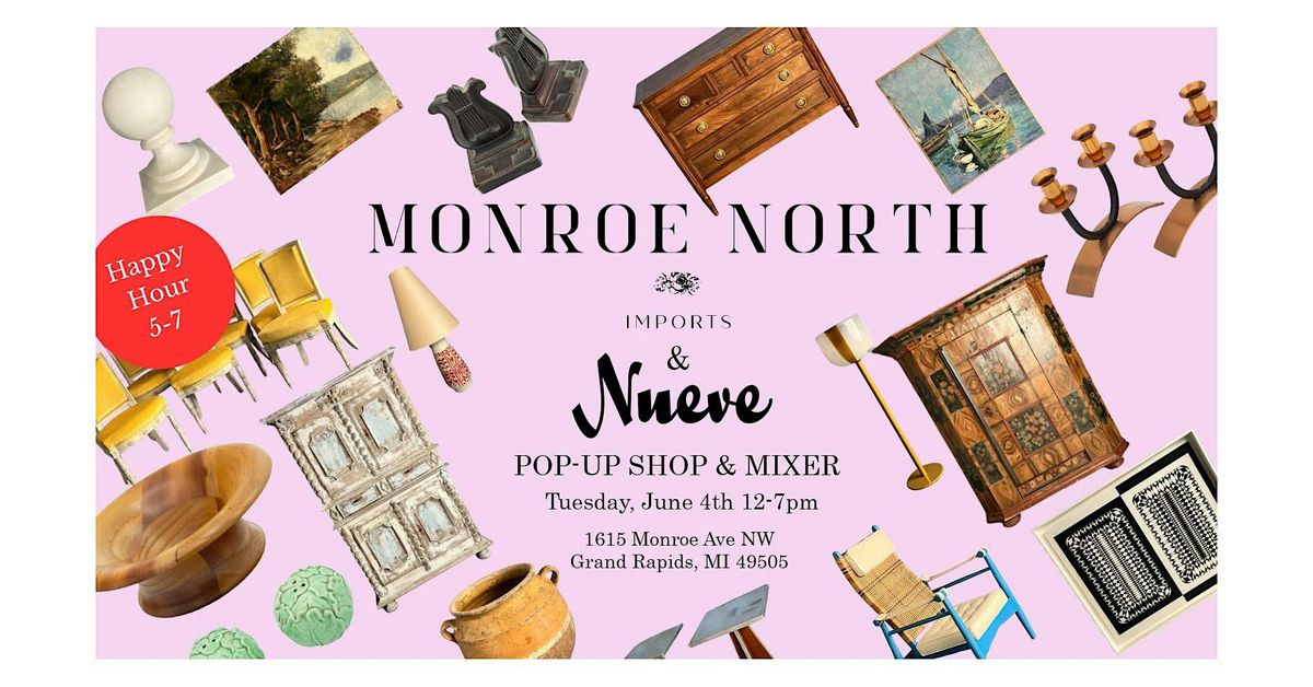 Monroe North Imports x Nueve Pop-Up Shop and Mixer