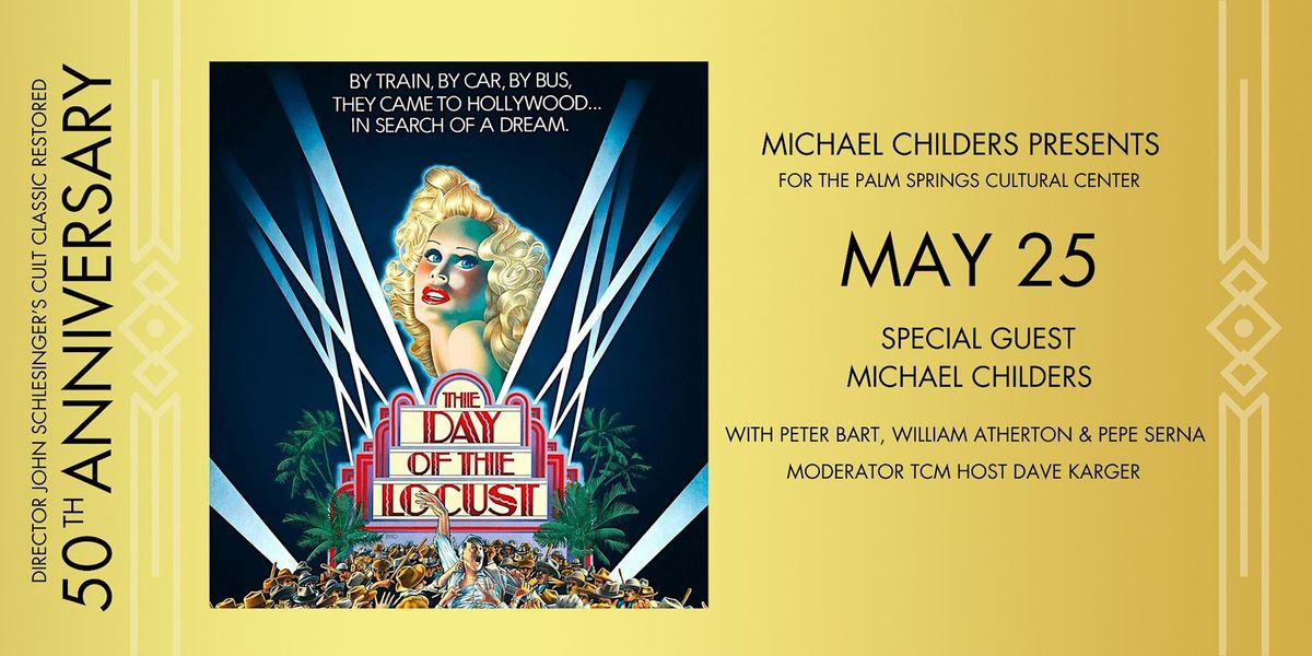 Michael Childers Presents: THE DAY OF THE LOCUST: 50th Anniversary