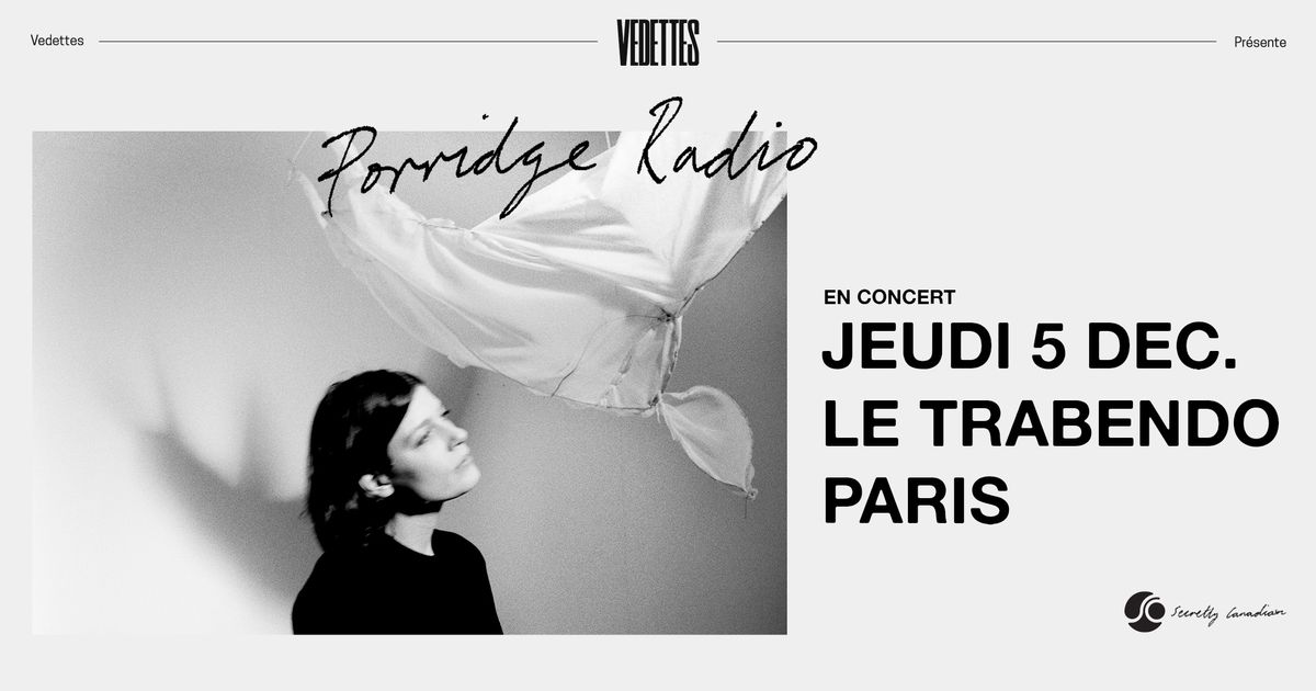 PORRIDGE RADIO | Le Trabendo, Paris