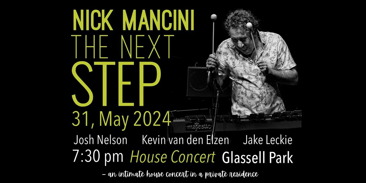 Nick Mancini \u201cThe Next Step\u201d \u2013 an intimate house concert