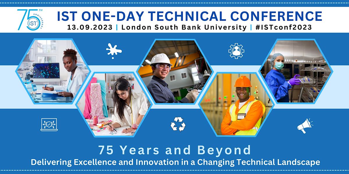 IST Technical Conference 2023, London South Bank University Hub, 13