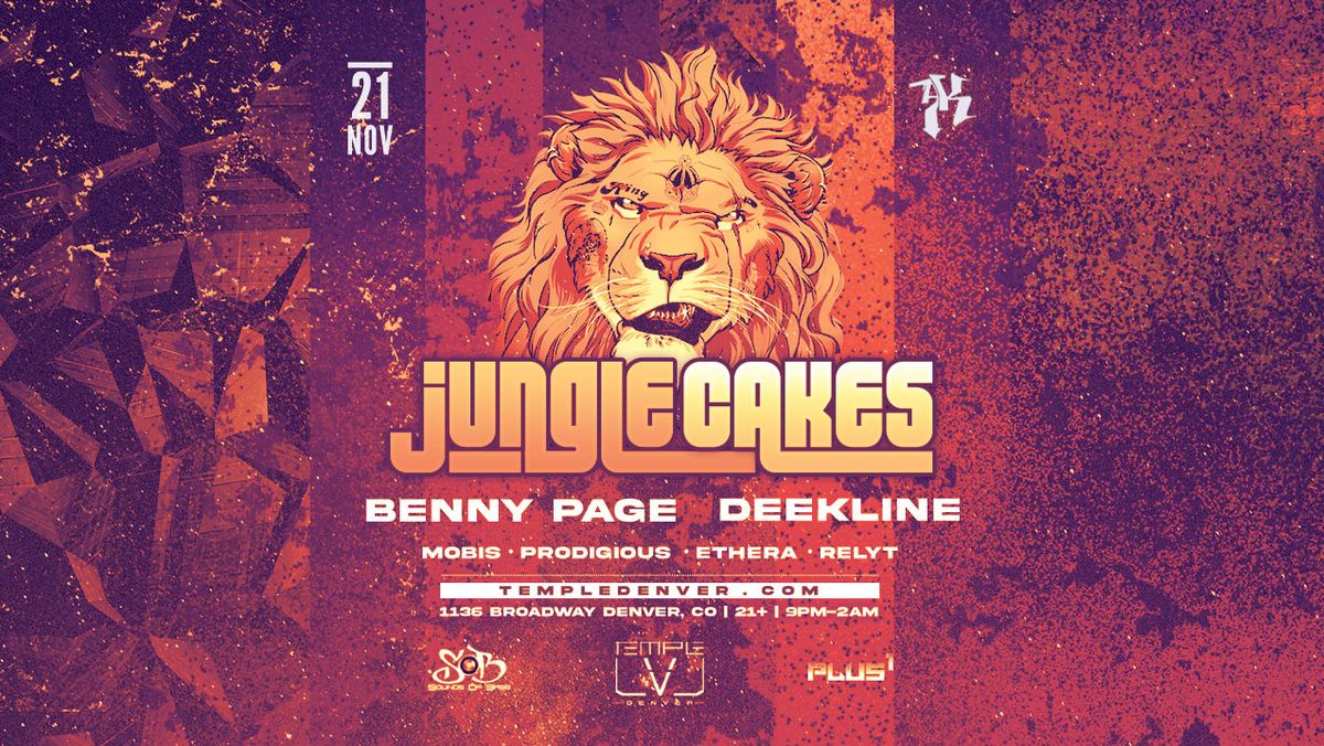 Jungle Cakes TAKEOVER @ TEMPLE LVL w\/ Benny Page & Deekline