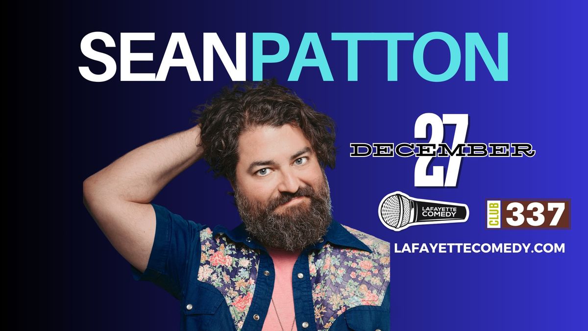 Sean Patton (Peacock, FX's English Teacher, Late Night with Jimmy Fallon) at Club 337