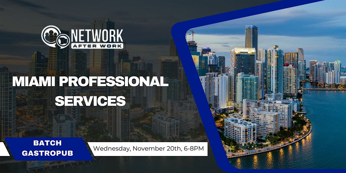 Network After Work Miami Professional Services