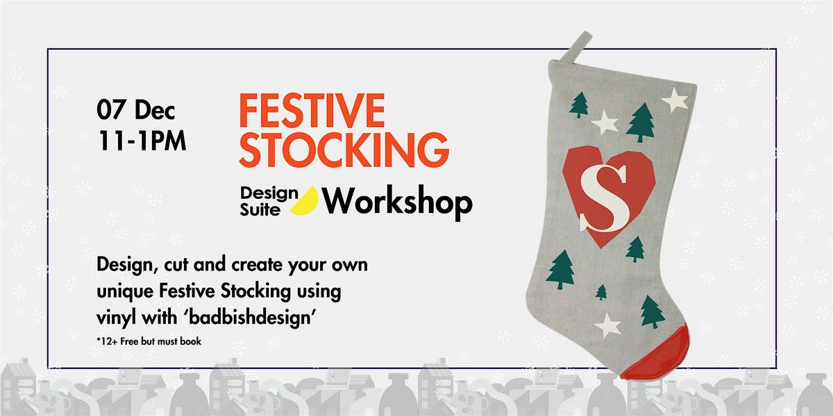 Festive Stocking Workshop with badbishdesign