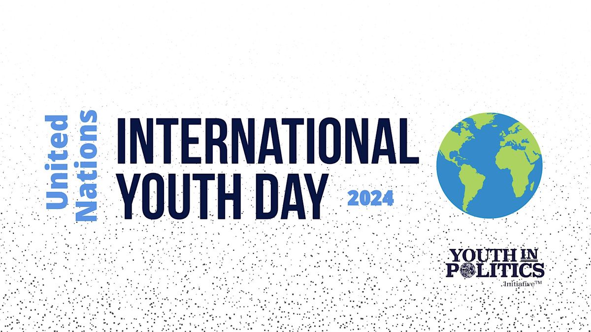 Celebrating International Youth Day 2024 & United Nations Headquarters Tour