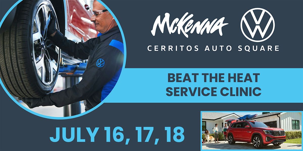 Beat The Heat Service Clinic - McKenna VW Cerritos