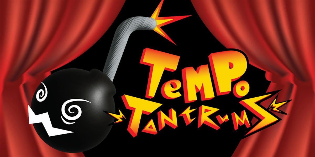 Tempo Tantrums: An Improvised Musical!