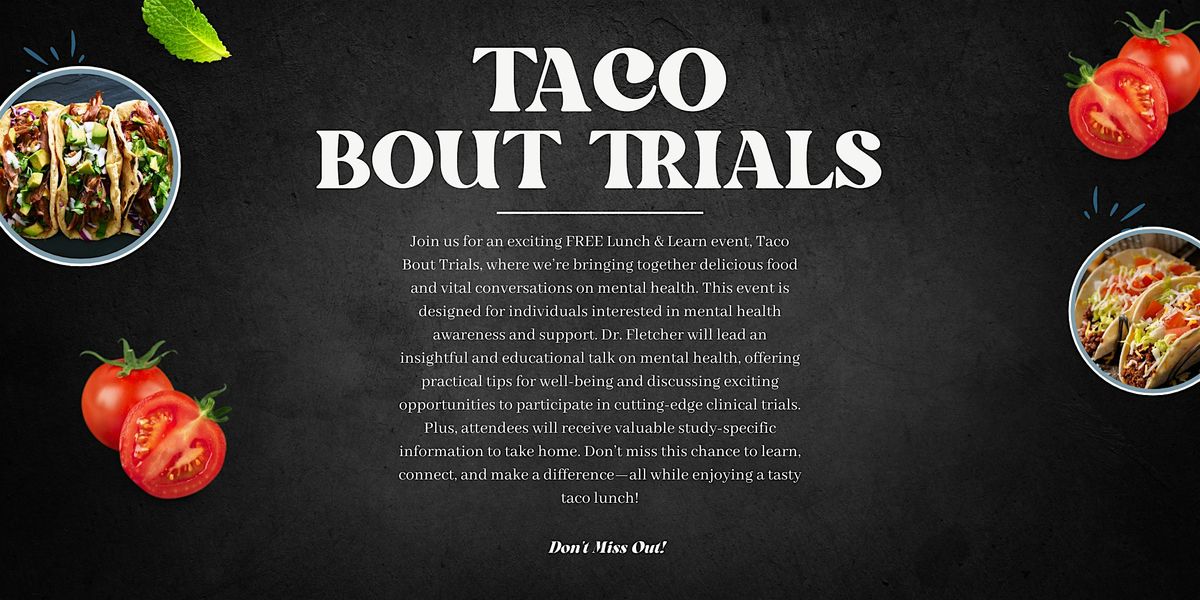 Taco Bout Trials