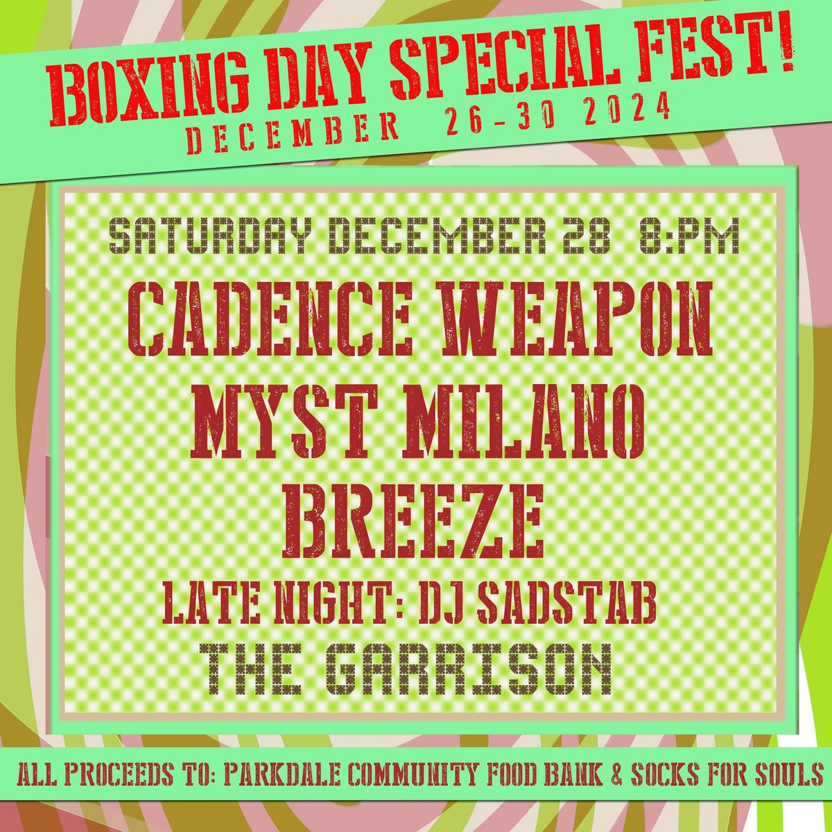 Boxing Day Special Fest: Cadence Weapon + Myst Milano + Breeze, + DJ sadstab