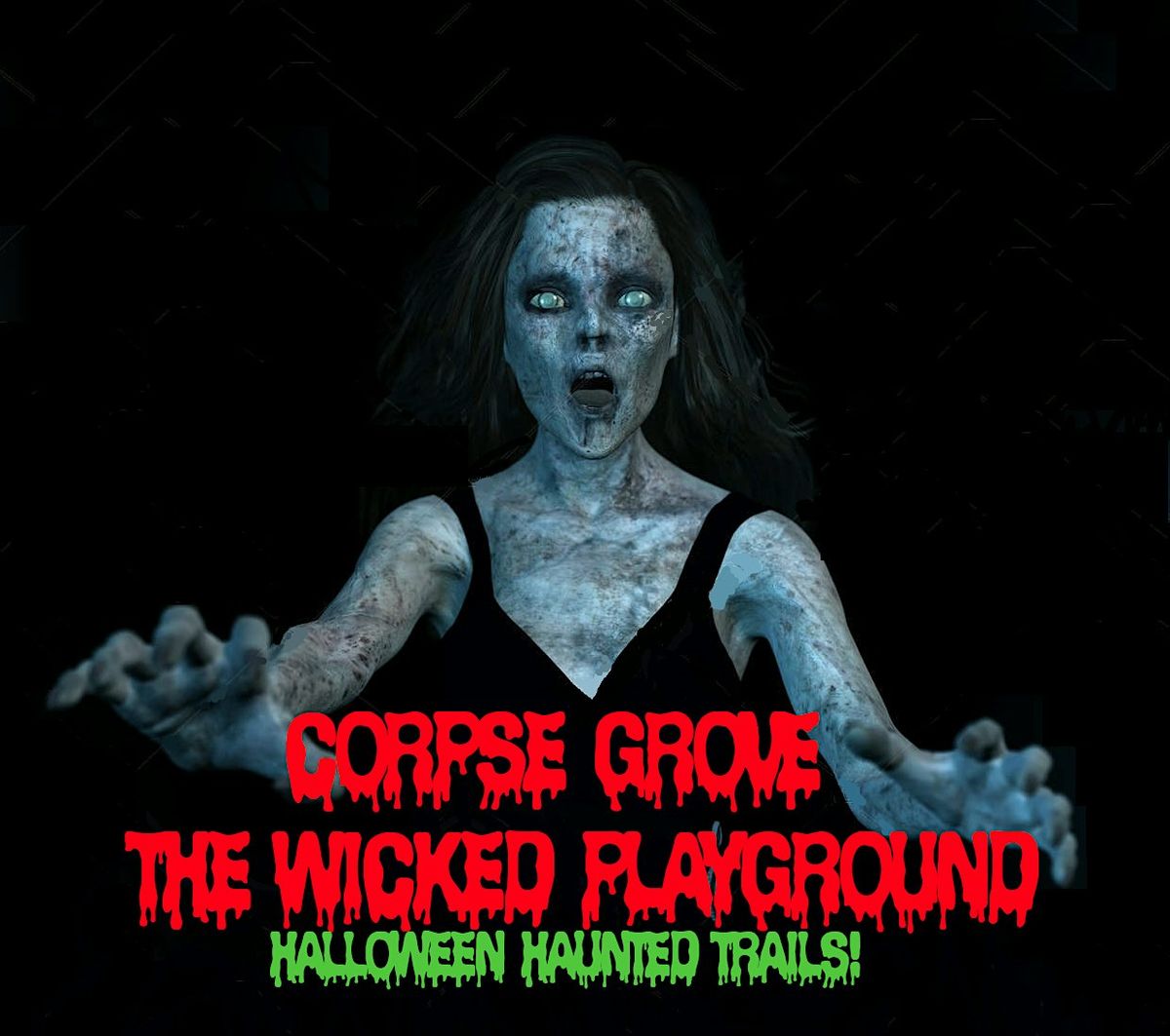 Corpse Grove Wicked Playground 1\/2 Mile of Fear! & Mineola Annex of Terror!