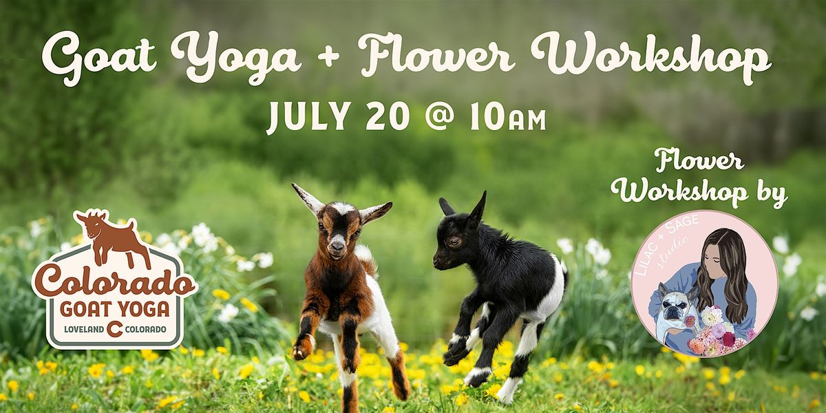 Goat Yoga + Flower Workshop