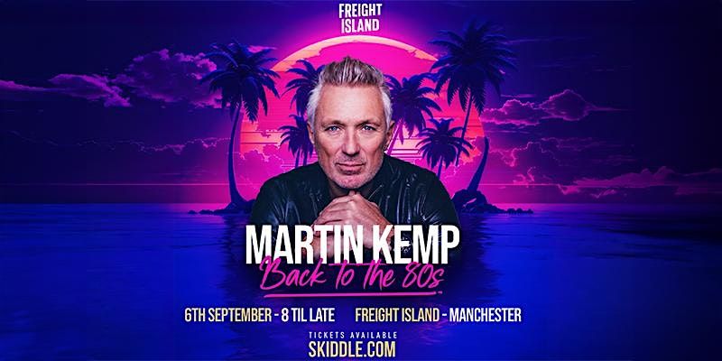 Martin Kemp - Manchester!