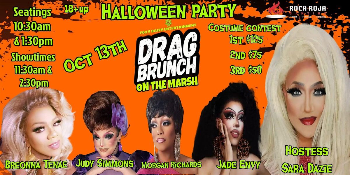 DRAG BRUNCH ON THE MARSH - @ Roca Roja in the Chi-Chi's Cantina (Top Floor)