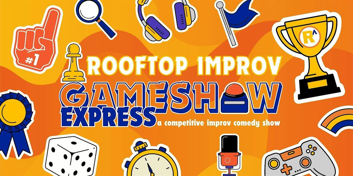Rooftop Improv: Gameshow Express - February