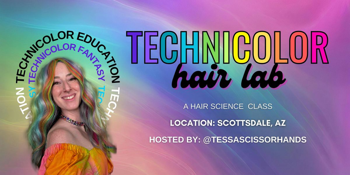 Technicolor Hair Lab: Back to Basics