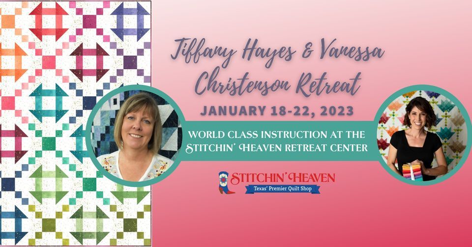Tiffany Hayes& Vanessa Christenson Retreat January 2023, Stitchin