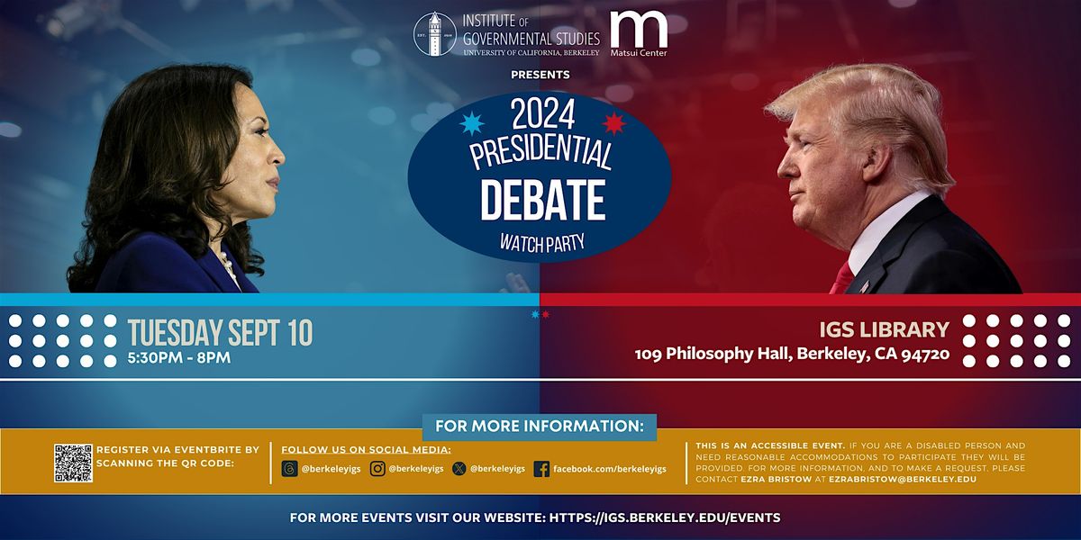 2024 Presidential Debate Watch Party @ IGS, University of California ...