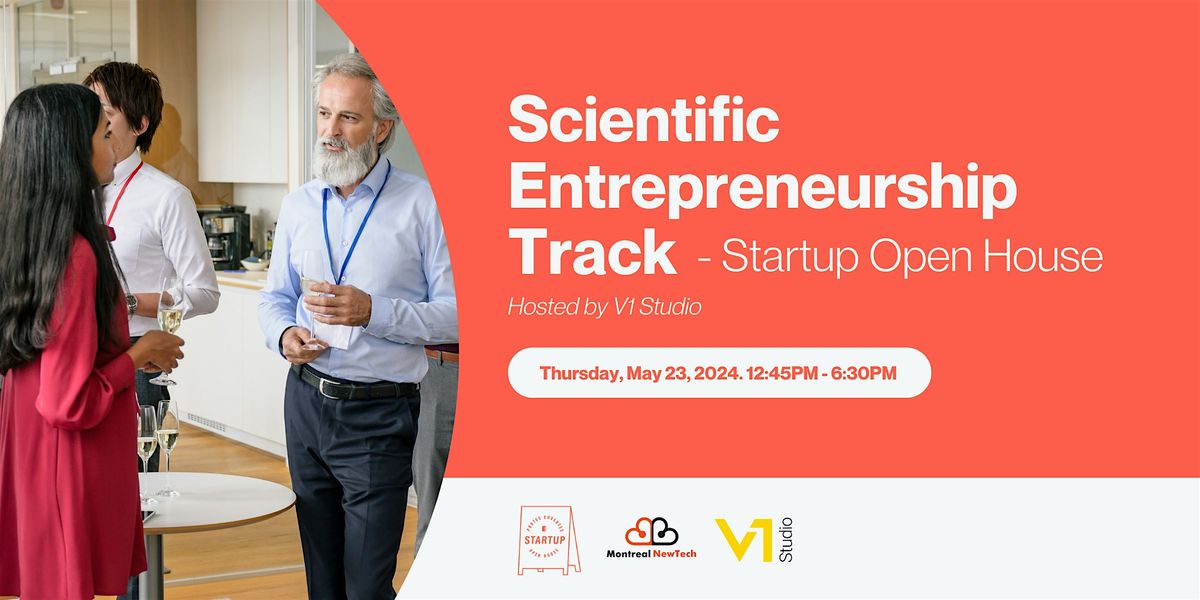 Scientific Entrepreneurship Track - Startup Open House. Hosted by V1 Studio