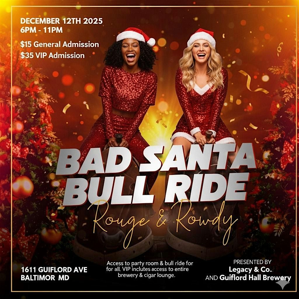 Bad Santa Bull Ride - Rouge & Rowdy