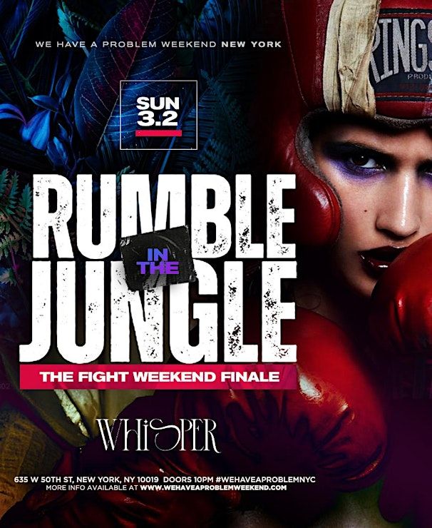 RUMBLE IN THE JUNGLE FIGHT WEEKEND 2025 FINALE at WHISPER ROOM