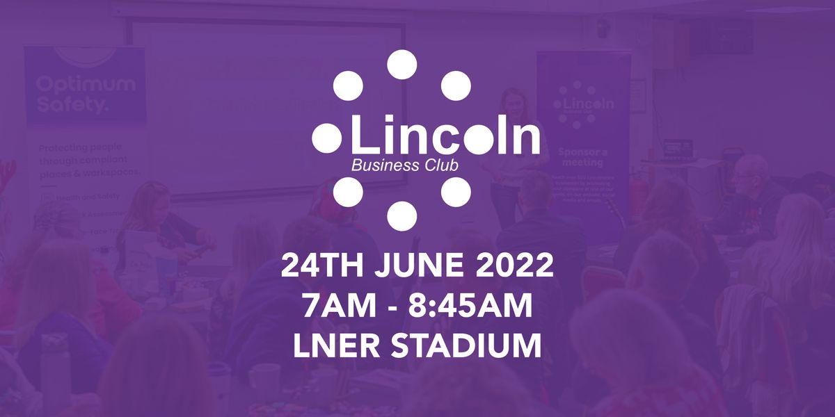 June 2022 Lincoln Business Club
