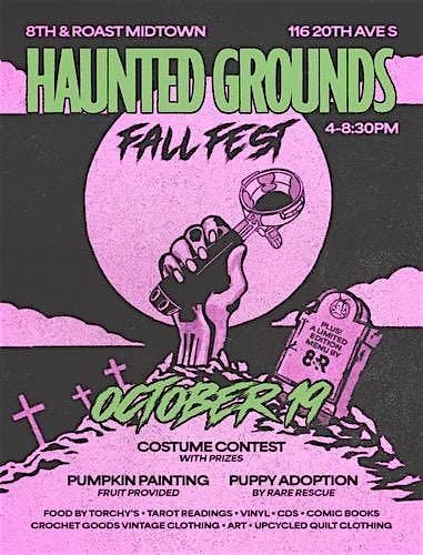 HAUNTED GROUNDS FALL FEST !