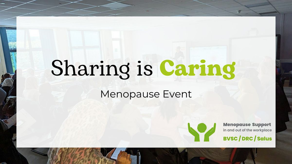 Sharing is Caring - finding peer support during the menopause