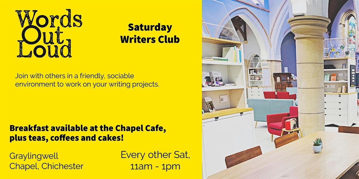 Saturday Writers Club at Graylingwell Chapel