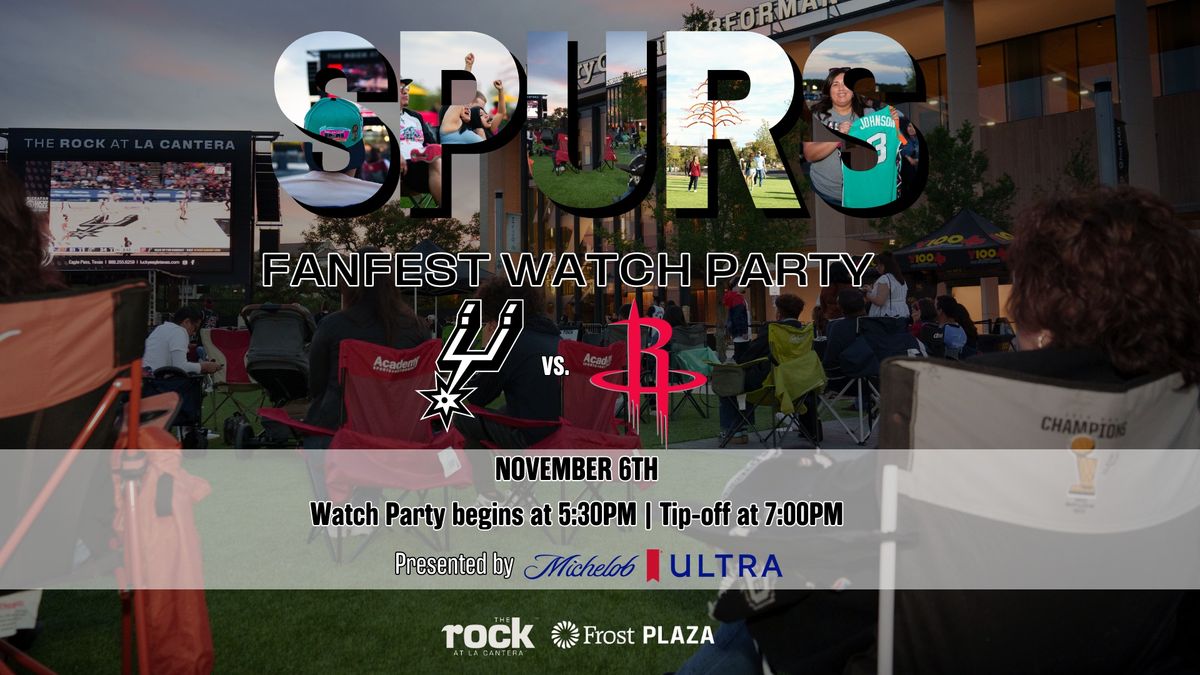 Spurs Fanfest Watch Party | Spurs vs. Rockets