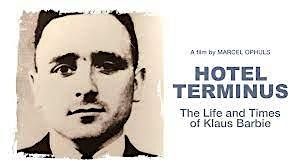 Hotel Terminus: The Life and Times of Klaus Barbie